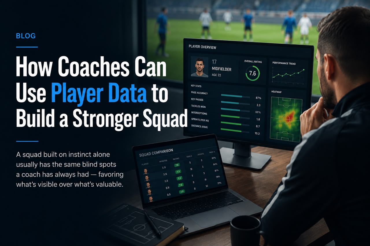 How Coaches Can Use Player Data to Build a Stronger Squad